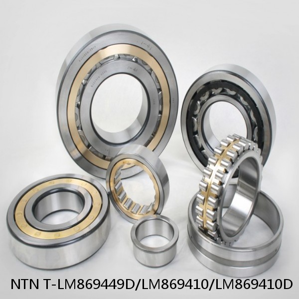 T-LM869449D/LM869410/LM869410D NTN Cylindrical Roller Bearing