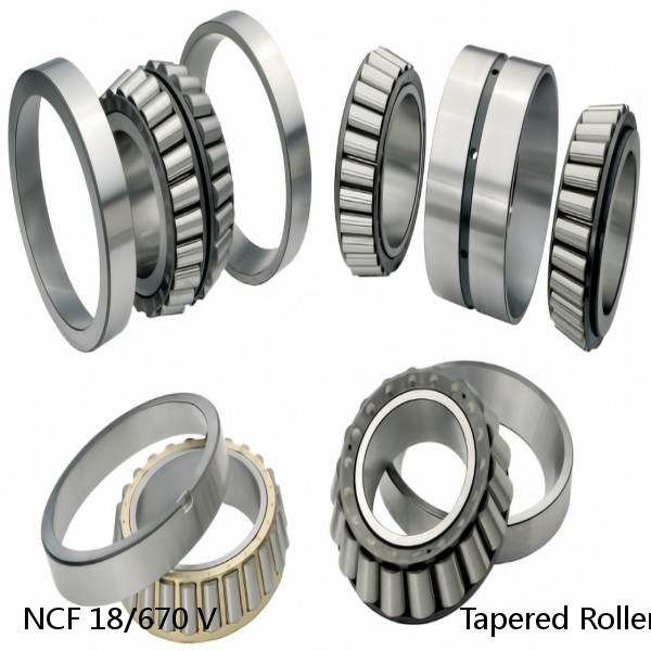 NCF 18/670 V                            Tapered Roller Bearings